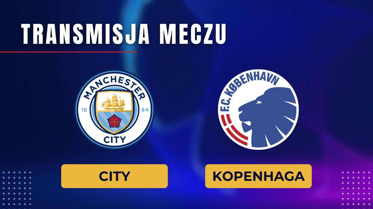 Manchester City - Kopenhaga za darmo: Gdzie oglądać? Transmisja 6.03.2024