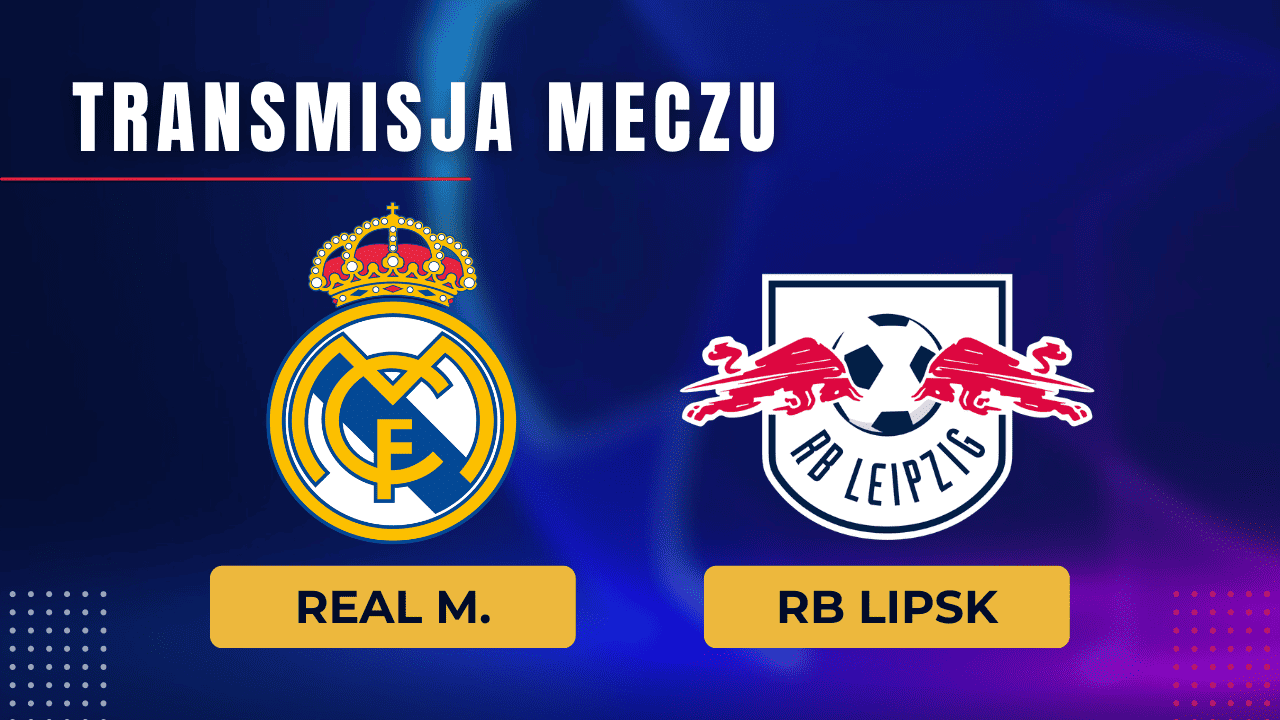 Real Madryt - RB Lipsk za darmo: Gdzie oglądać? Transmisja 6.03.2024