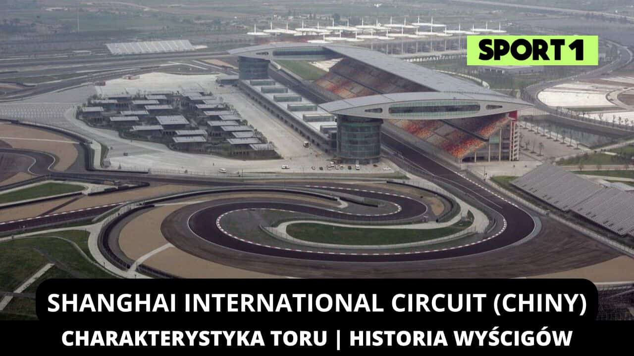 Shanghai International Ciruit: Charakterystyka toru F1 w Chinach