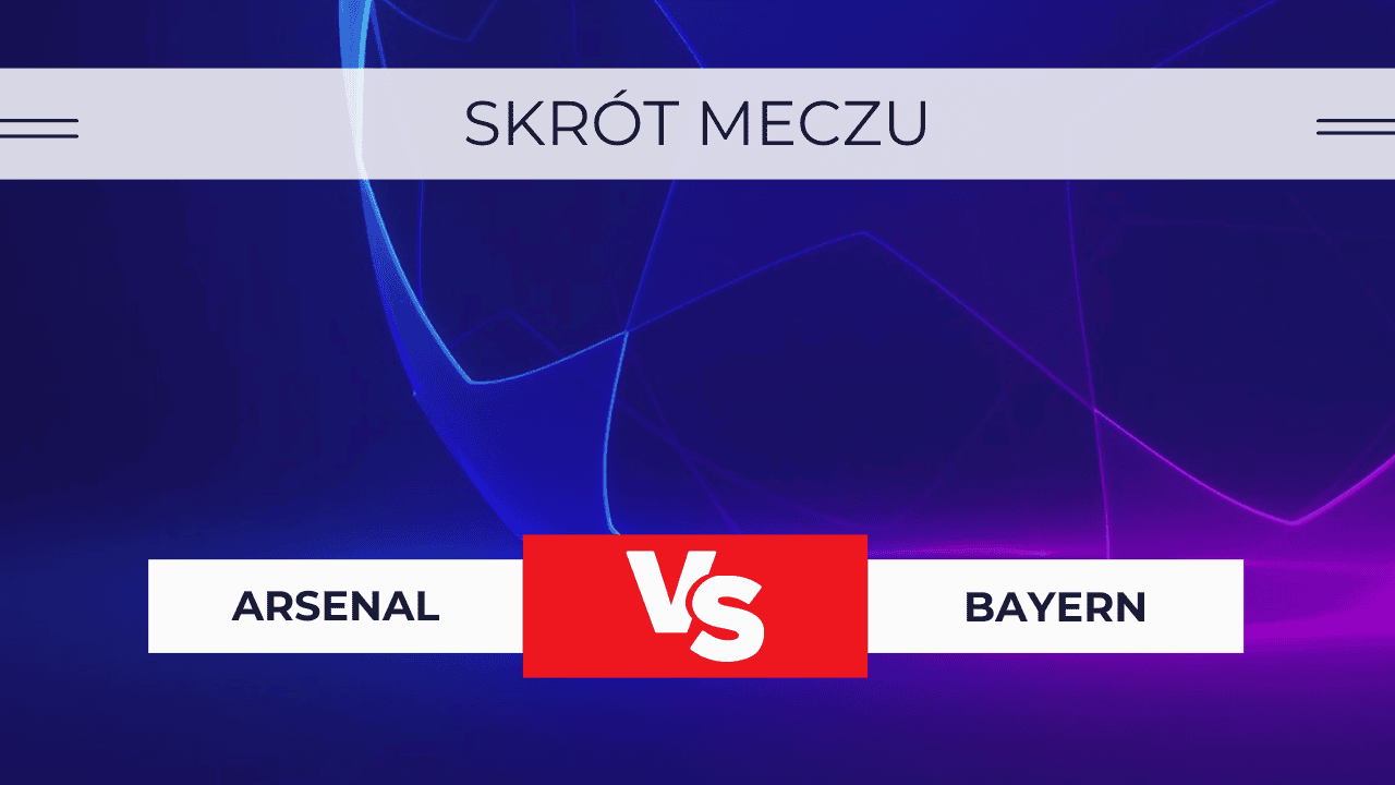 Arsenal - Bayern: Skrót meczu, Wynik, Statystyki (9.04.2024)