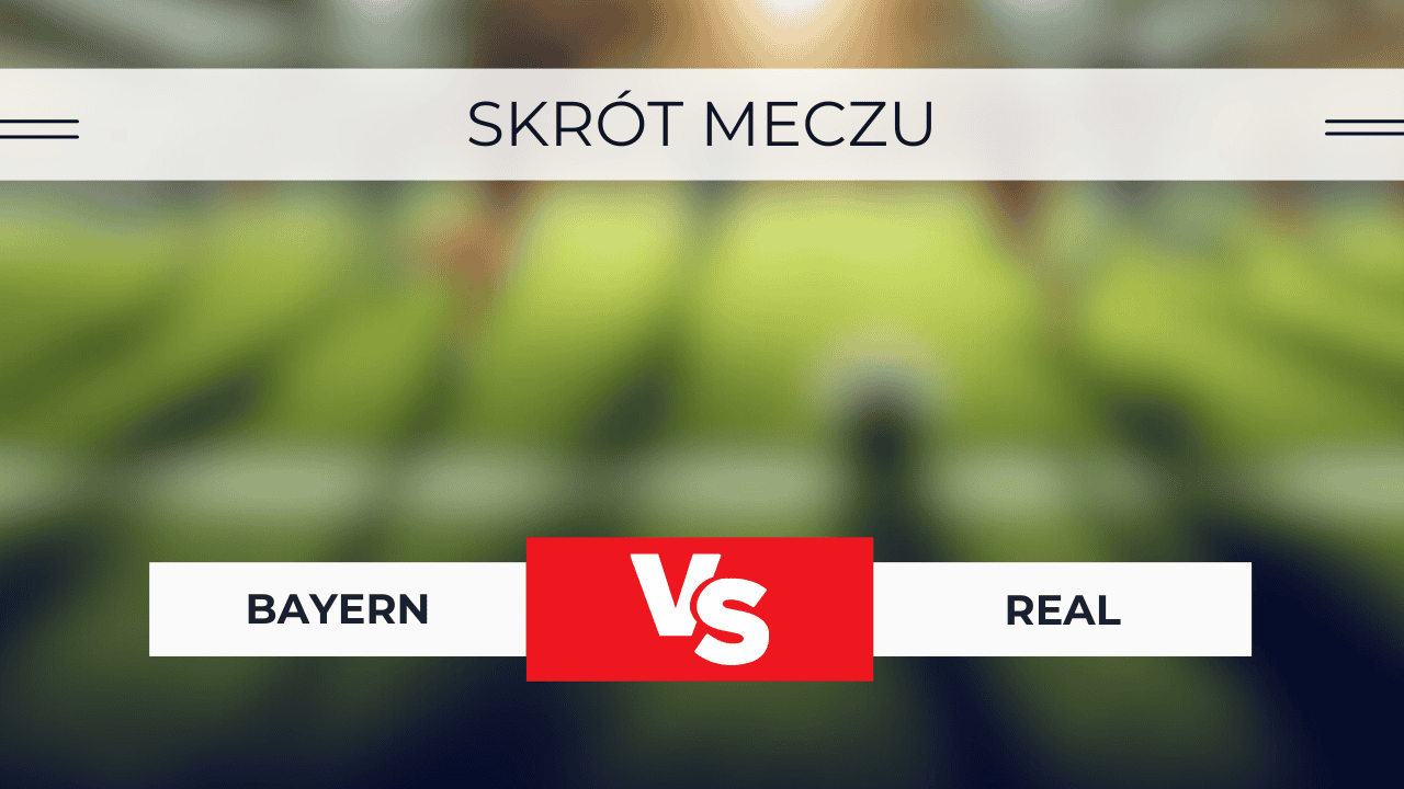 Bayern - Real: Skrót meczu, wynik, statystyki (30.04.2024)