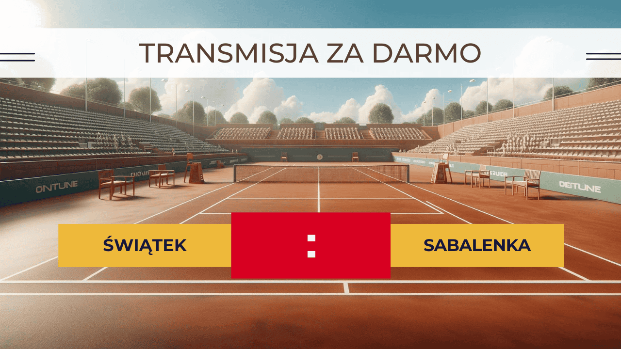 Świątek - Sabalenka za darmo: Gdzie oglądać? Transmisja 18.05.2024