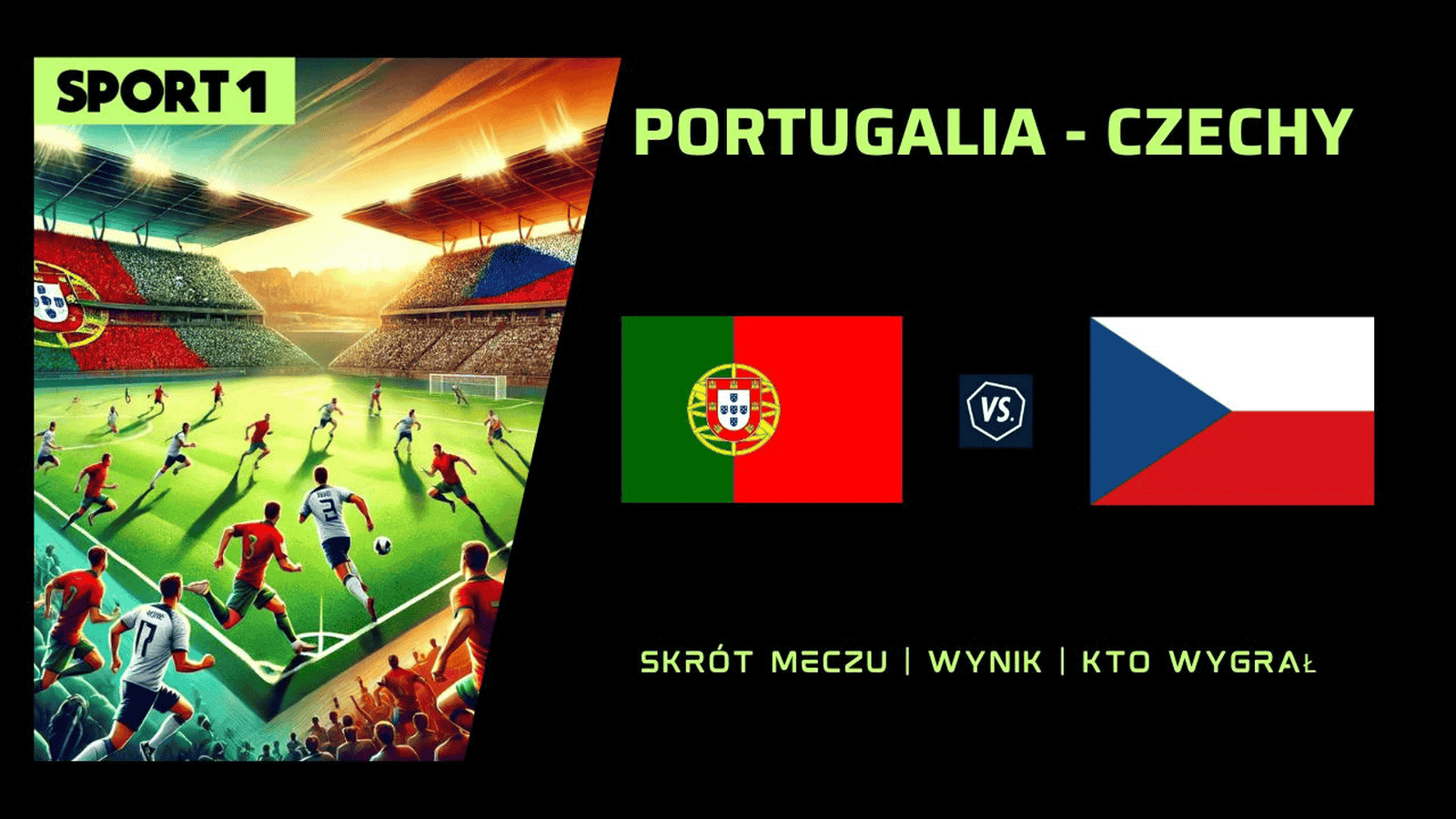 Portugalia – Czechy Skrót meczu, Wynik. Kto wygrał? 18.06.2024