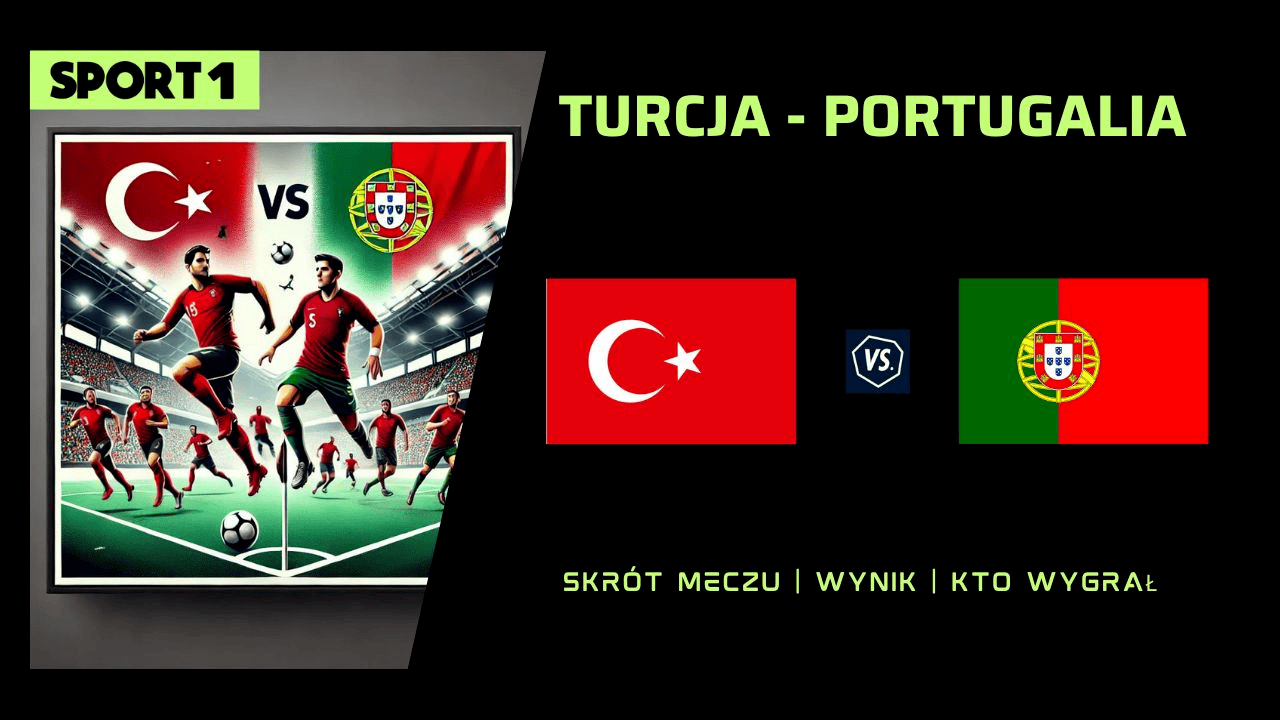 EURO 2024: Turcja – Portugalia Skrót meczu, Wynik. Kto wygrał? 22.06.2024