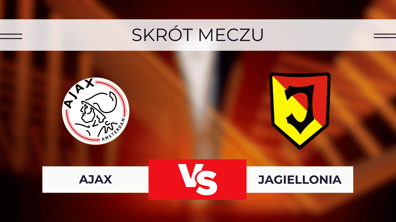 Ajax - Jagiellonia: Skrót meczu i wynik (29.08.2024). Kto wygrał?