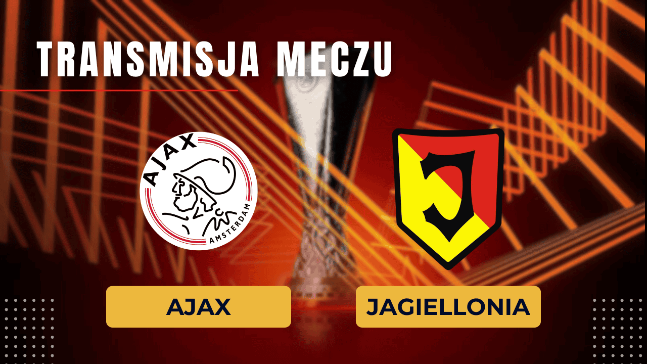 Ajax - Jagiellonia za darmo: Gdzie oglądać? Transmisja 29.08.2024