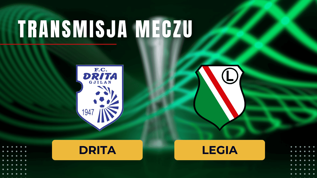 Drita - Legia transmisja: Gdzie oglądać? TV, stream online | 29.08.2024