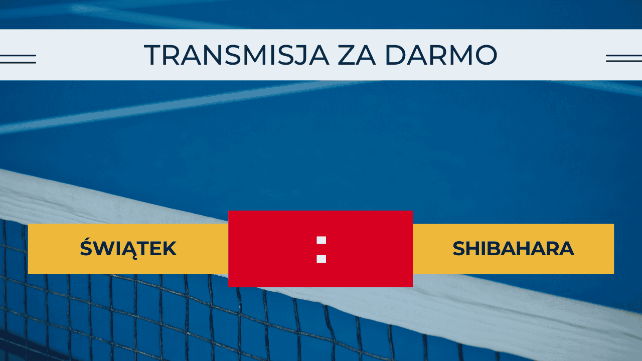 Świątek - Shibahara za darmo: Gdzie oglądać? Transmisja 29.08.2024