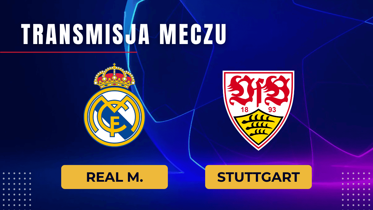 Real - Stuttgart za darmo: Gdzie oglądać? Transmisja 17.09.2024
