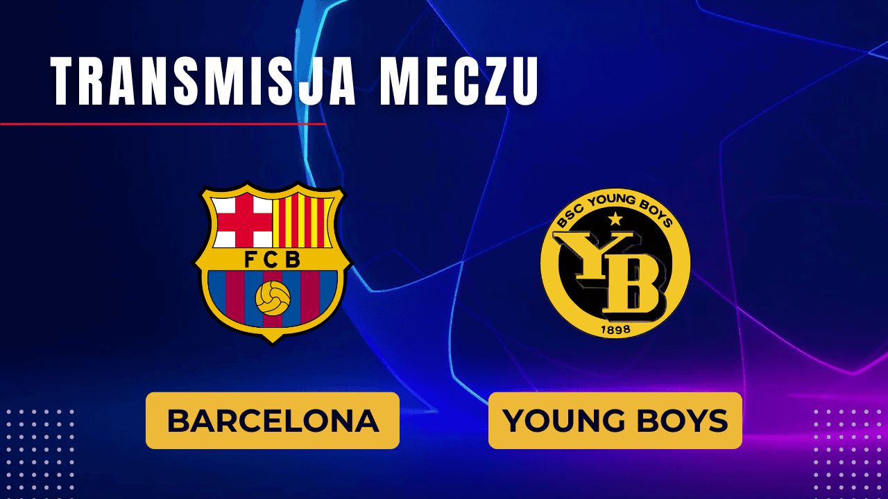 Barcelona - Young Boys za darmo: Gdzie oglądać? Transmisja 1.10.2024