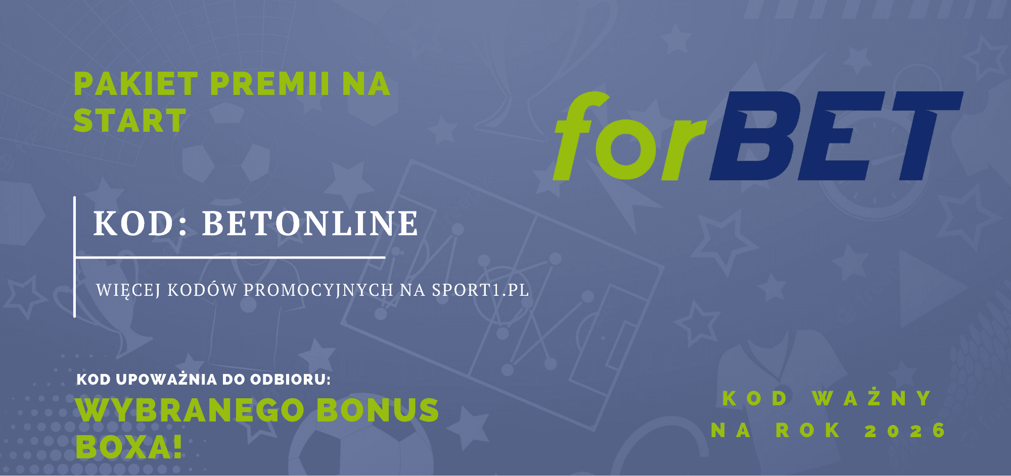 Forbet kod promocyjny 2026: BETONLINE. Pakiety bonusowe do wyboru!