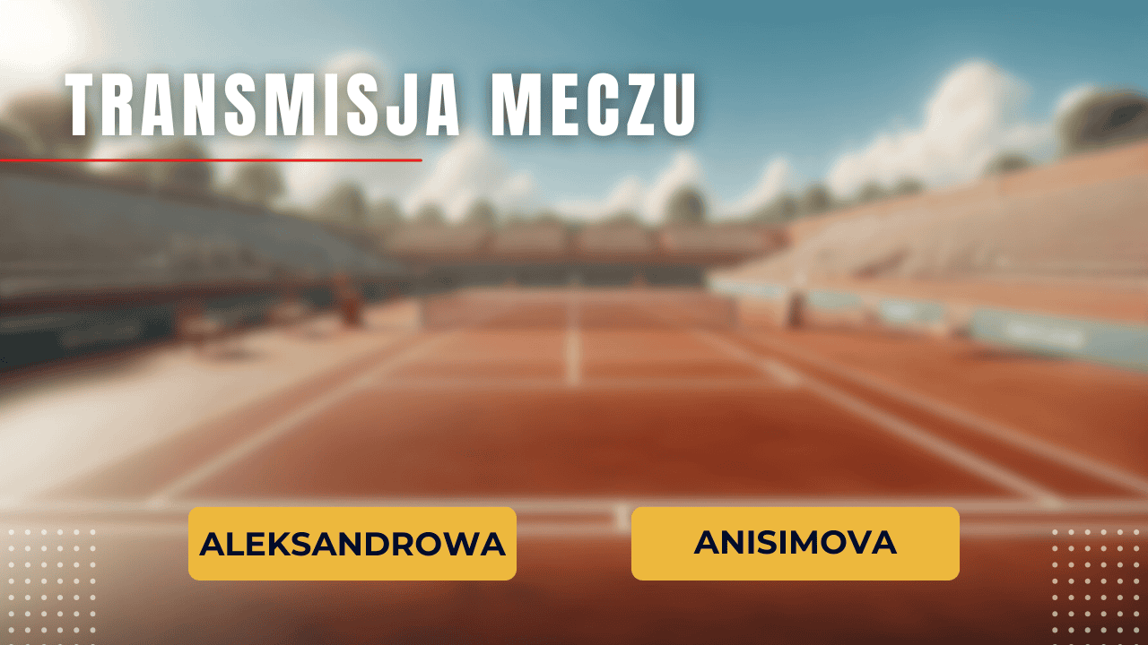Aleksandrowa - Anisimova za darmo. Gdzie oglądać półfinał? Transmisja 14.02.2025 