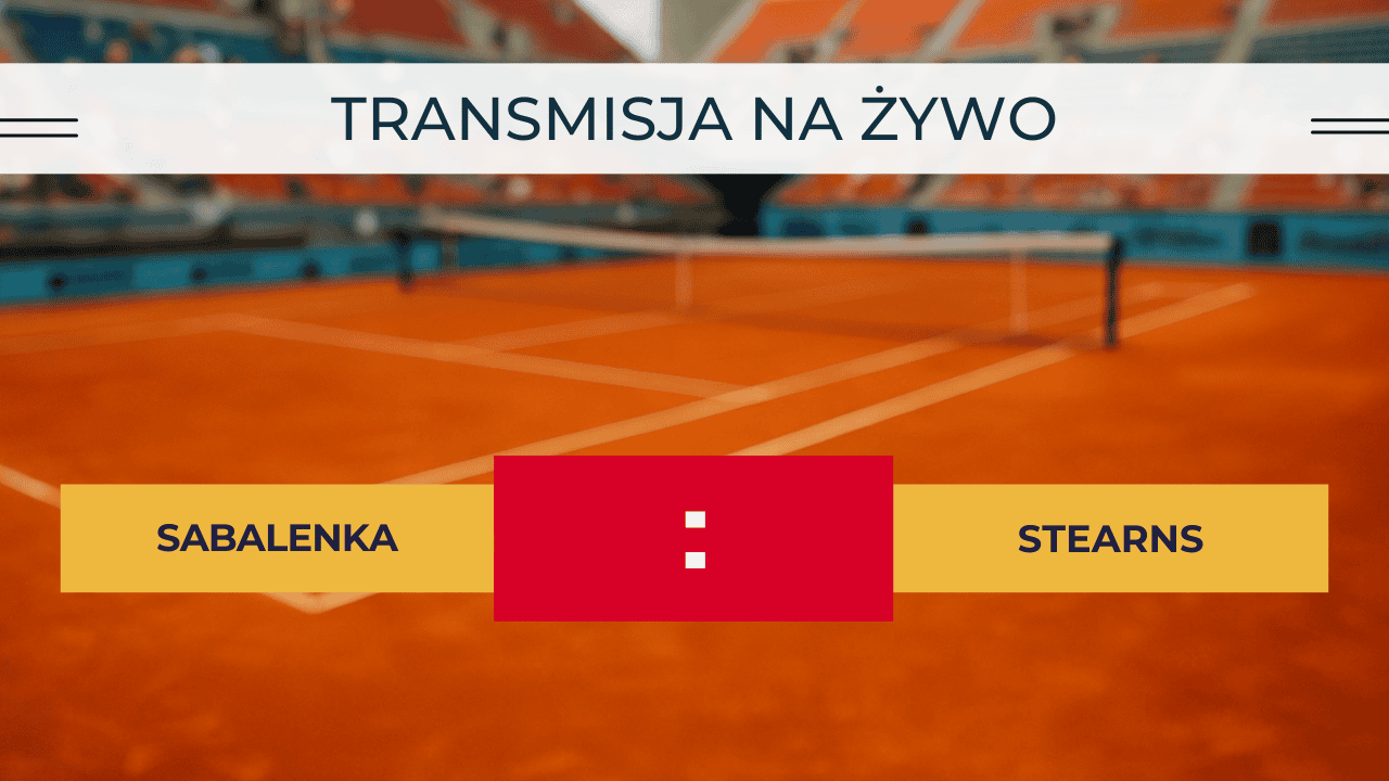 Sabalenka – Stearns za darmo: Gdzie oglądać? Transmisja 28.04.2025