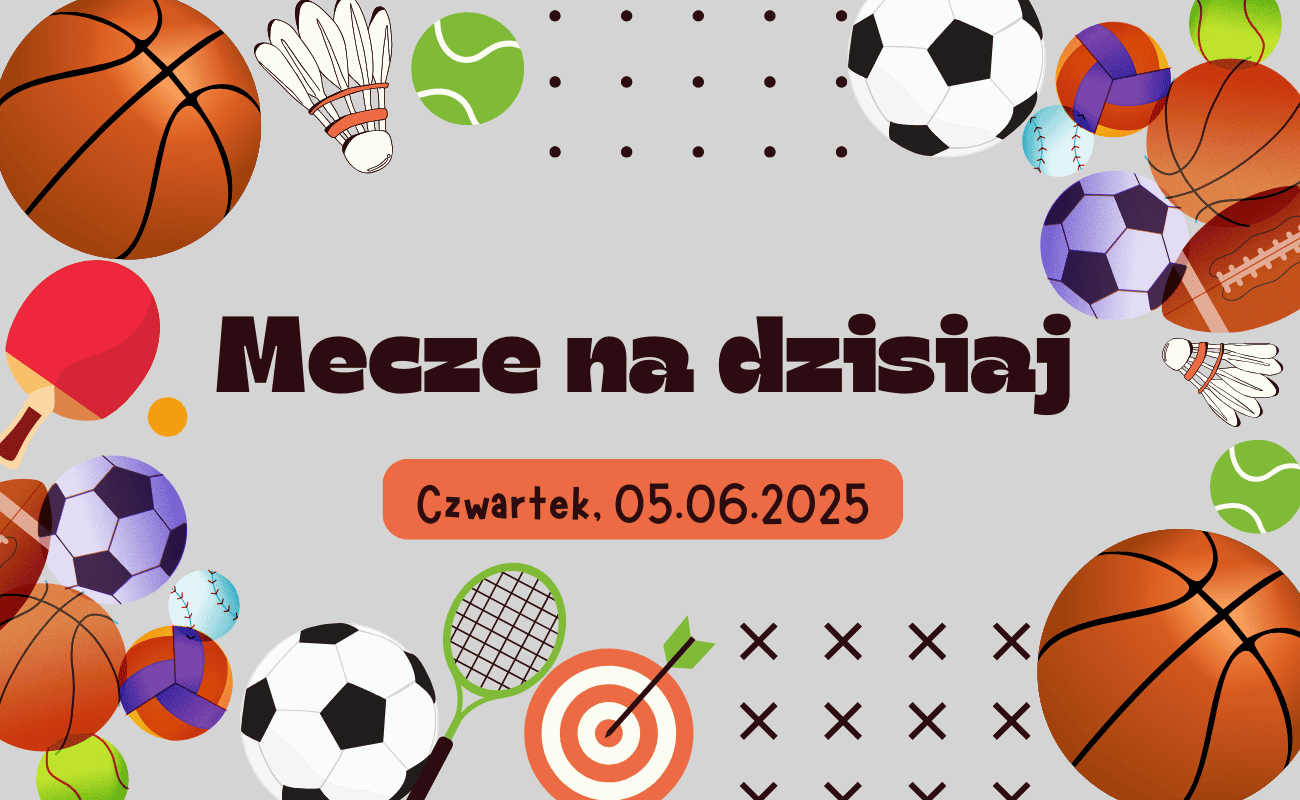 Mecze dzisiaj 05.06.2025: Tenis, piłka nożna, siatkówka. Kto gra w czwartek?