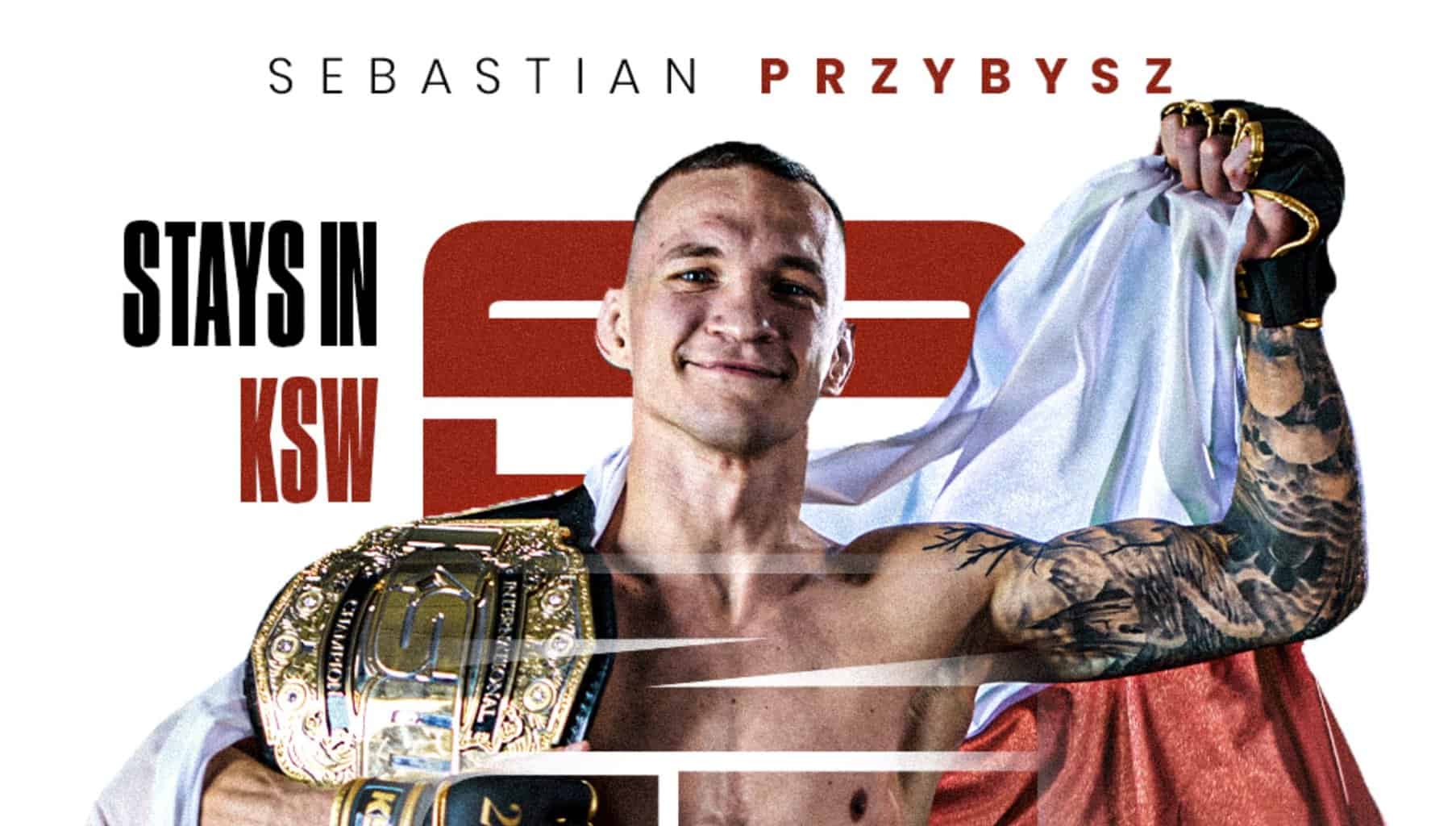 Sebastian Przybysz zostaje w KSW – podpisał nowy kontrakt
