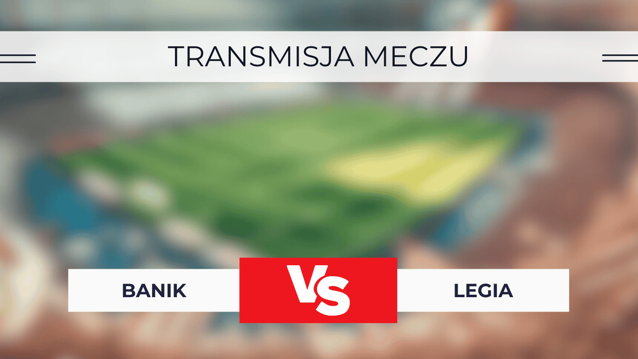 Banik – Legia za darmo: Gdzie oglądać? Transmisja 24.07.2025