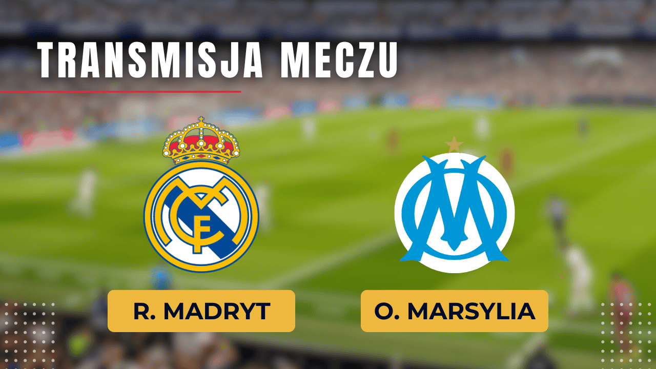 Real Madryt – Marsylia za darmo: Gdzie oglądać mecz? Transmisja na żywo 16.09.2025