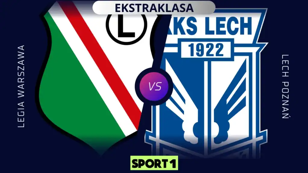 Legia Warszawa – Lech Poznań typy bukmacherskie