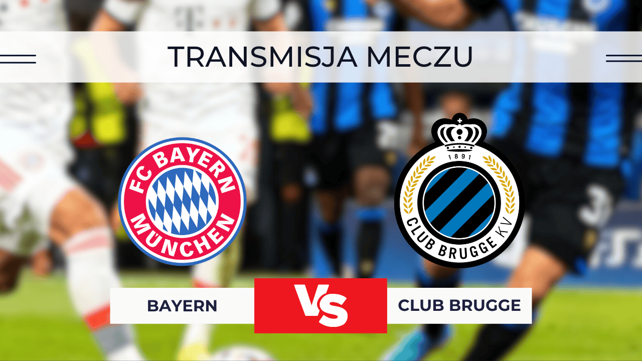 Bayern Monachium – Club Brugge za darmo: Gdzie oglądać transmisję 22.10.2025?