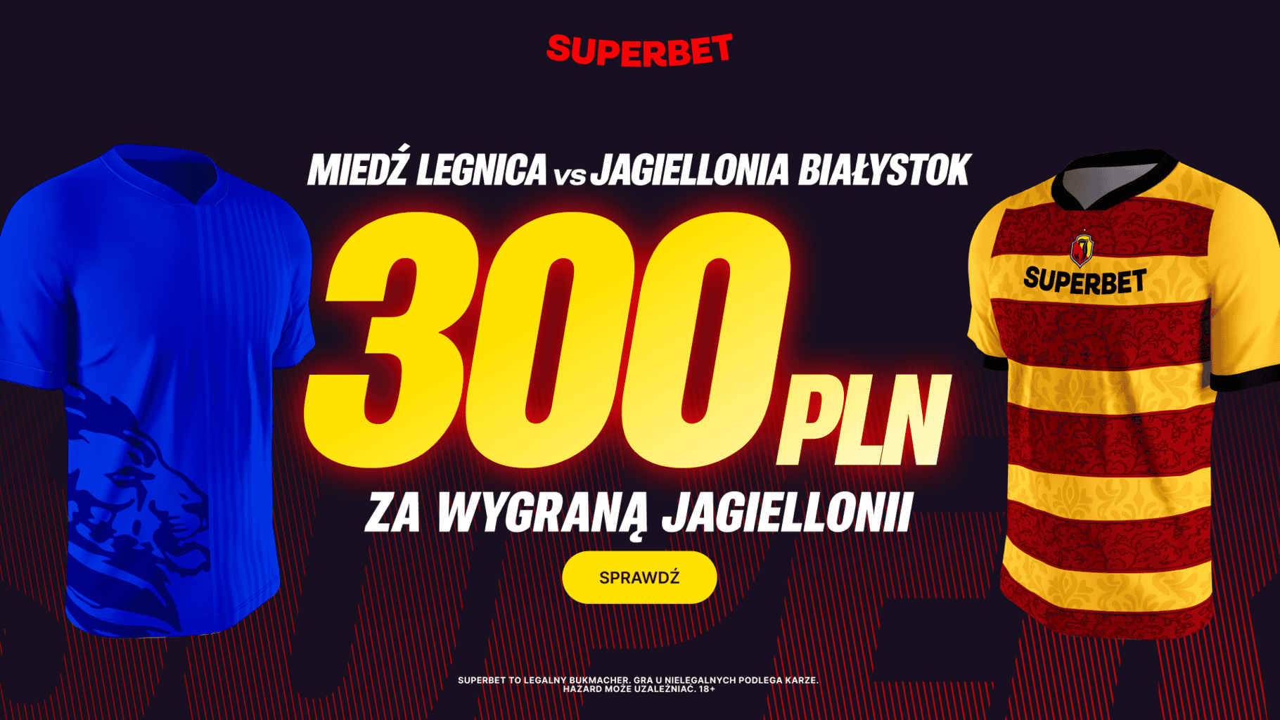 Jagiellonia wygra z Miedzią w Pucharze Polski? Superbet daje za to 300 PLN!