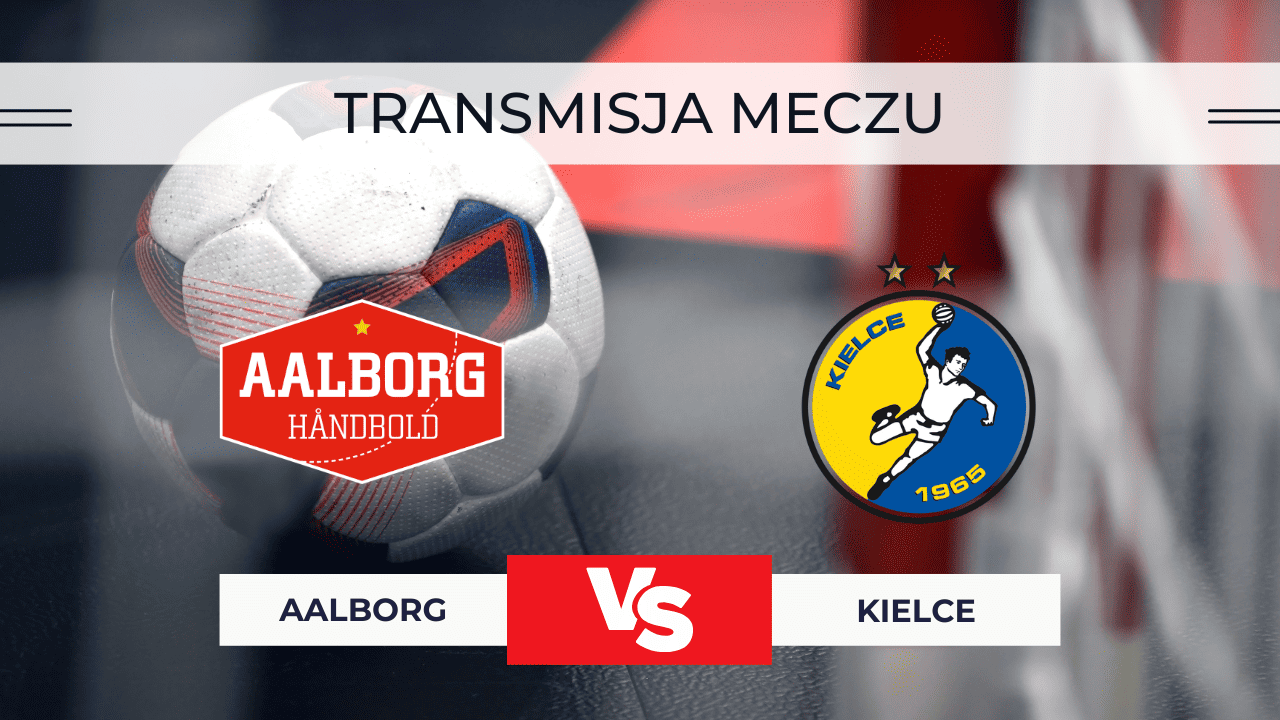 Aalborg – Industria Kielce za darmo: Gdzie oglądać na żywo? Transmisja 19.11.2025