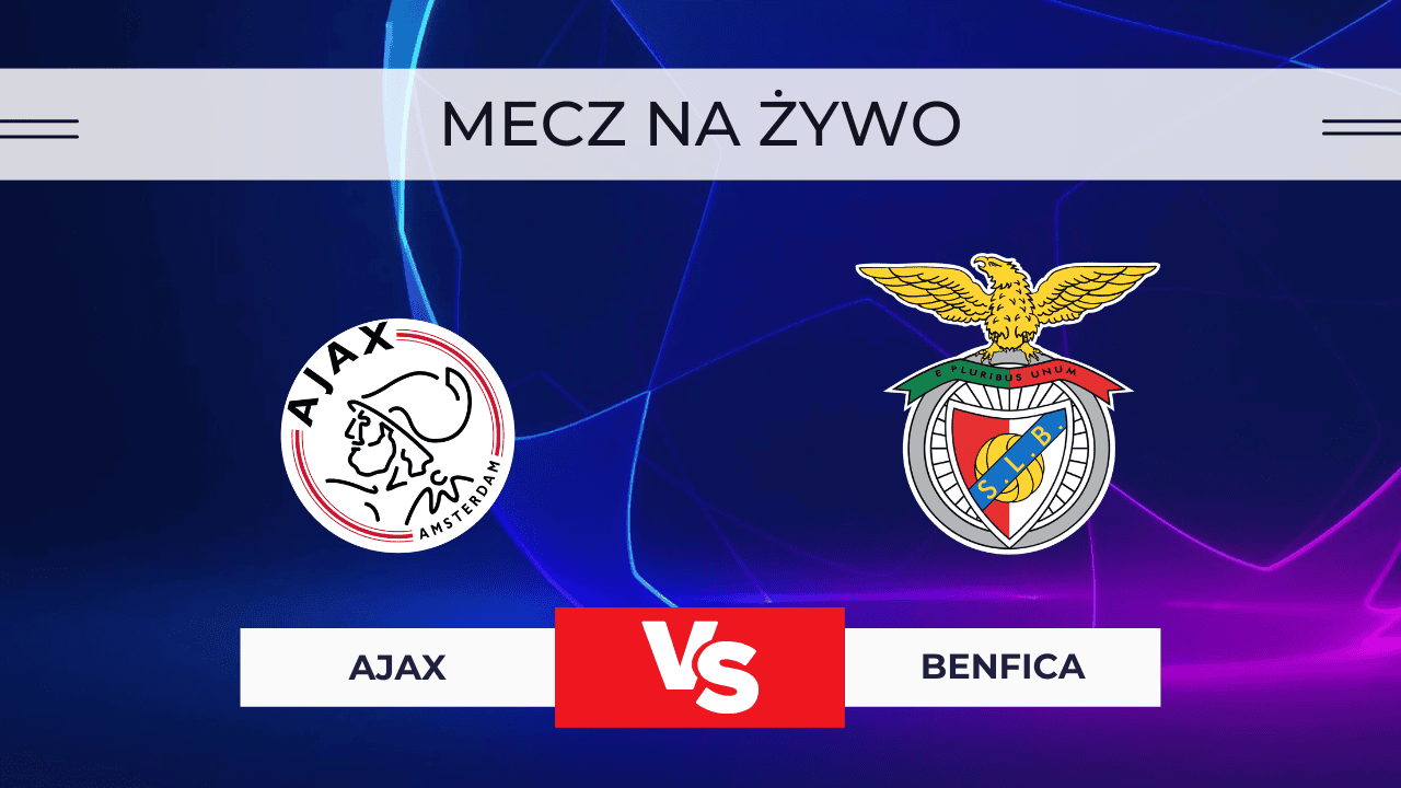 Ajax – Benfica za darmo: Gdzie oglądać mecz na żywo? Transmisja 25.11.2025