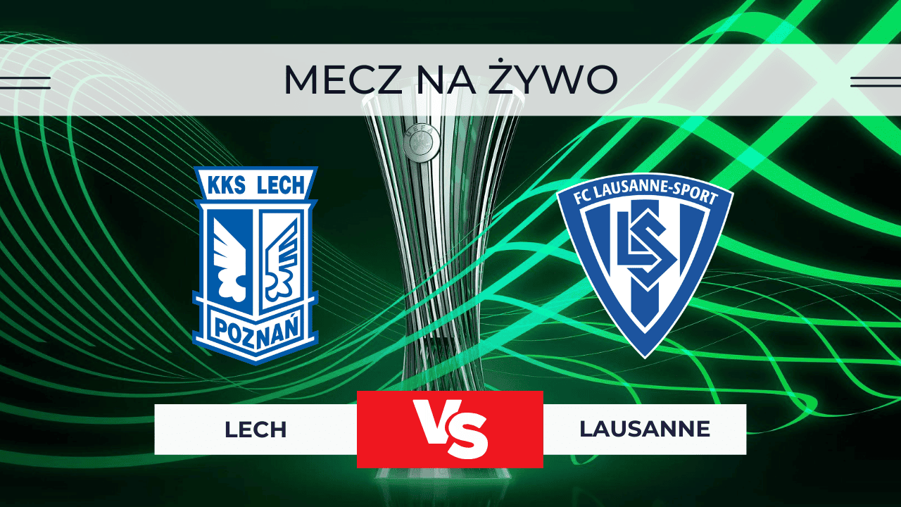 Lech Poznań – Lausanne-Sport NA ŻYWO. Gdzie transmisja i relacja? | 27.11.2025