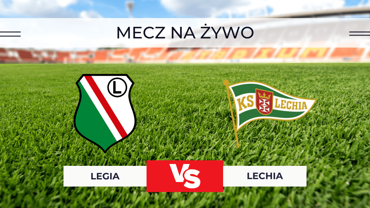 Legia – Lechia za darmo: Gdzie oglądać mecz na żywo? Transmisja 22.11.2025