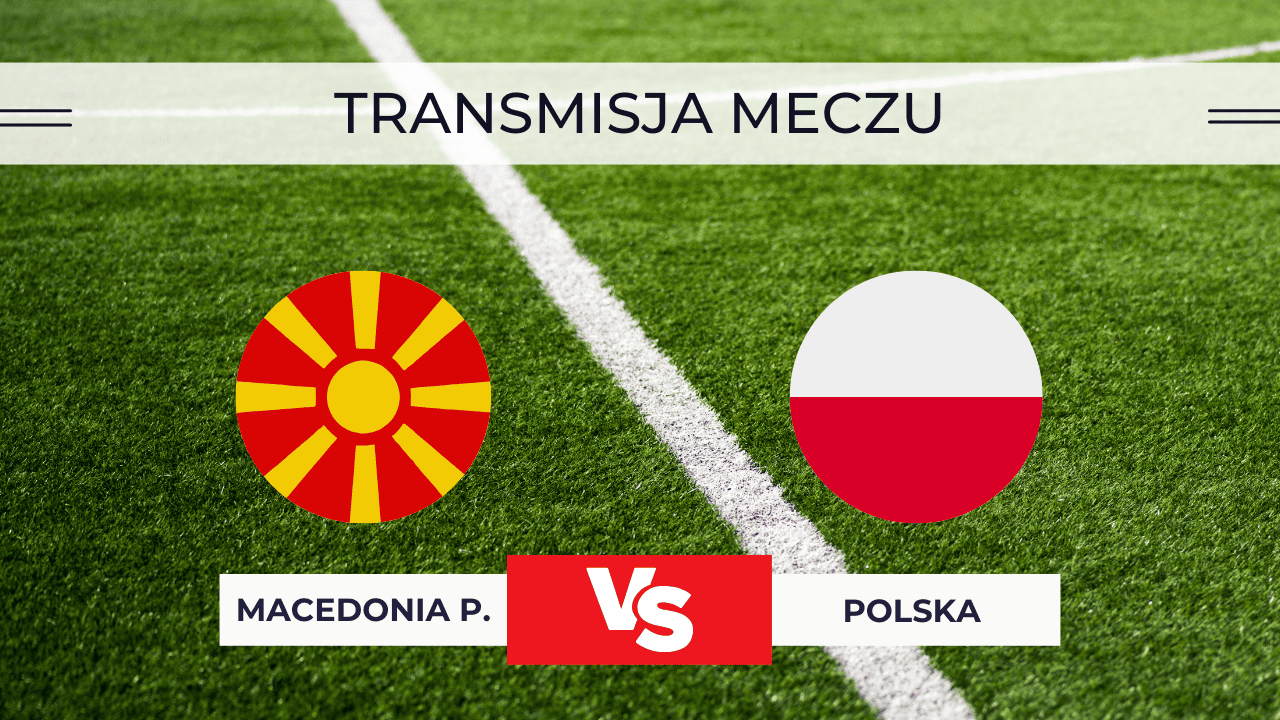 Macedonia – Polska U21 za darmo: Gdzie oglądać na żywo? Transmisja 18.11.2025