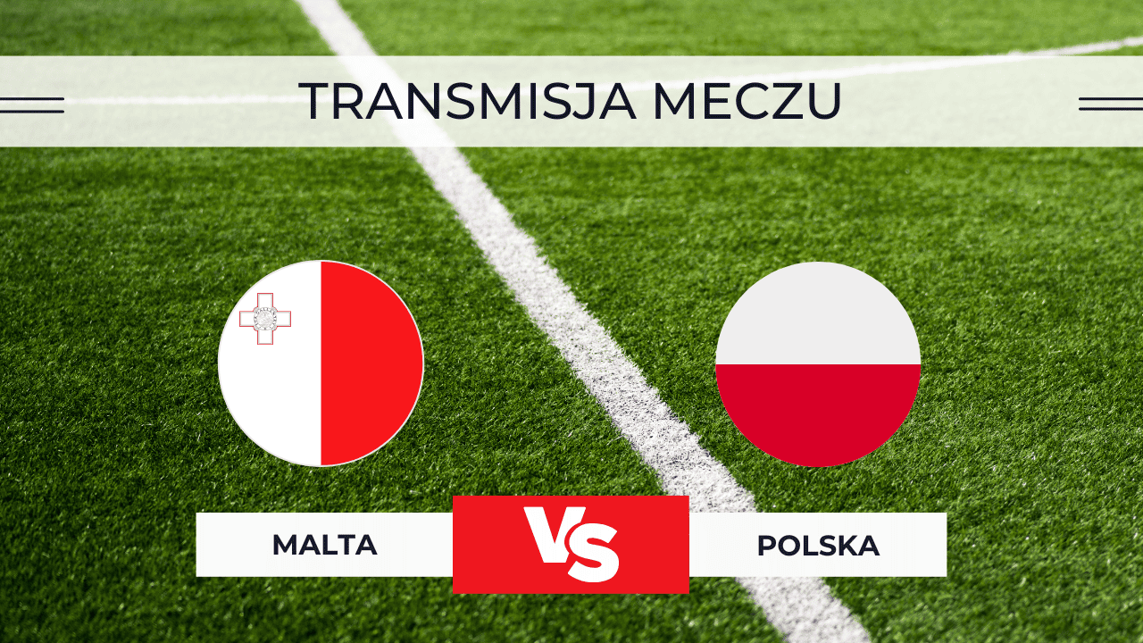 Malta – Polska na żywo: Transmisja za darmo: Gdzie oglądać? (17.11.2025)