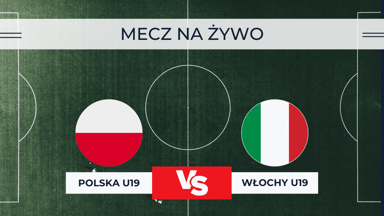 Polska – Włochy U19 za darmo: Gdzie oglądać? Transmisja 18.11.2025