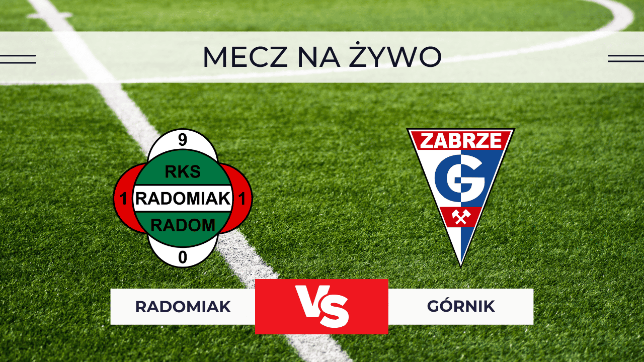 Radomiak – Górnik Zabrze: Transmisja za darmo. Gdzie obejrzeć mecz na żywo? 28.11.2025