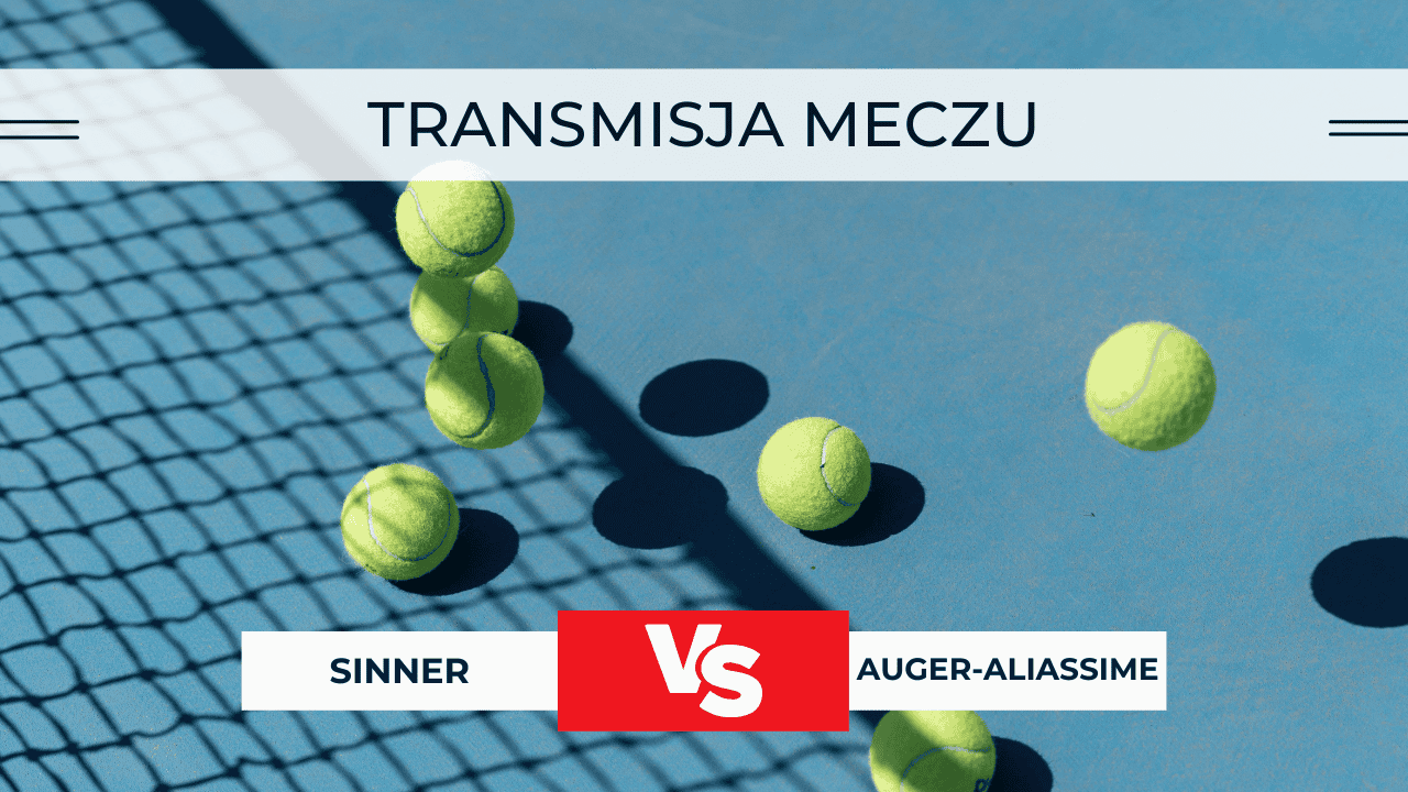 Transmisja Sinner – Auger-Aliassime za darmo: Gdzie oglądać na żywo 10.11.2025?