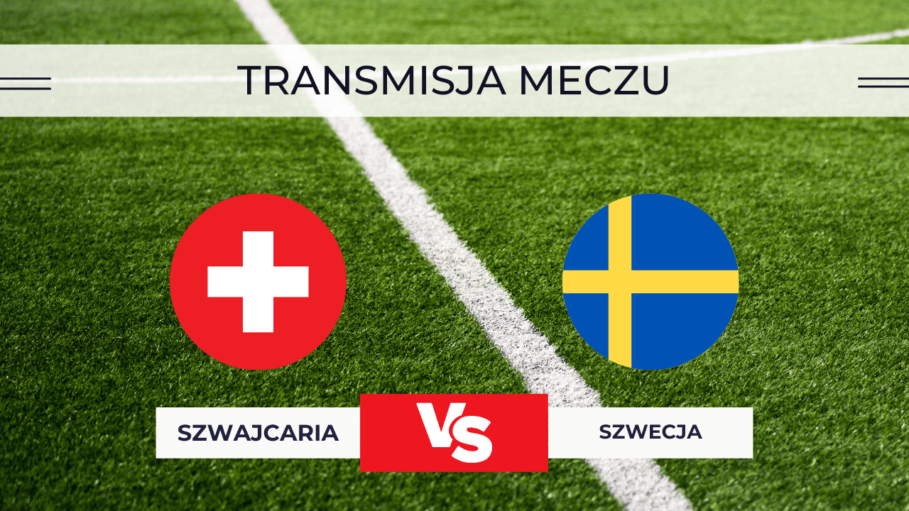 Szwajcaria – Szwecja za darmo: Mecz na żywo 15.11.2025. Transmisja, gdzie oglądać?