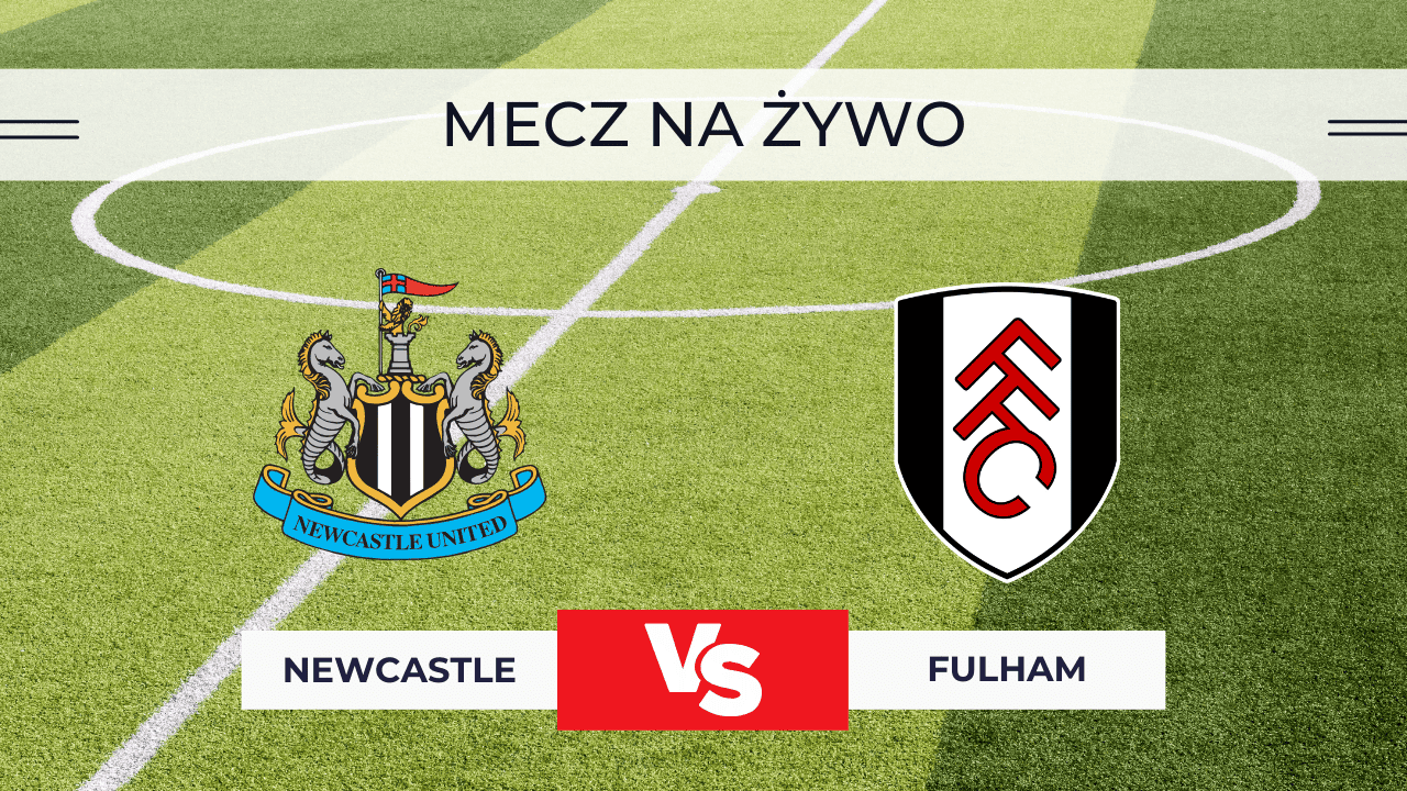 Newcastle – Fulham za darmo: Gdzie oglądać na żywo EFL Cup? Transmisja 17.12.2025