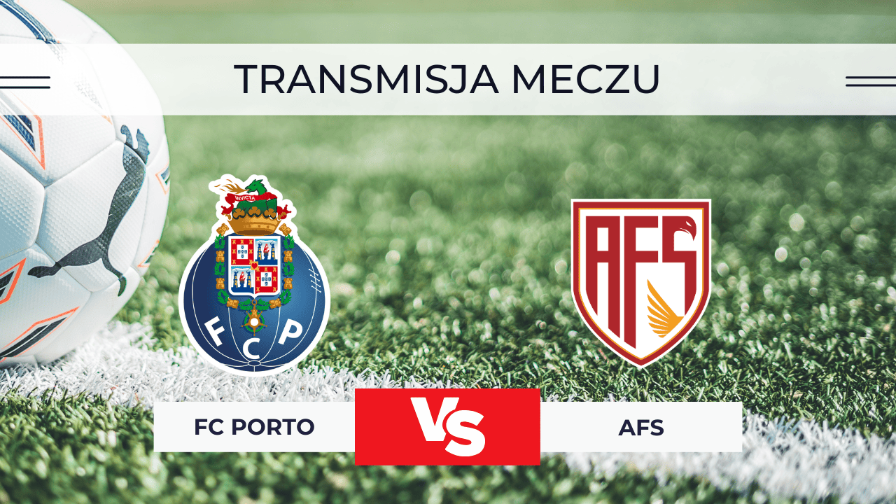 Porto – AVS za darmo: Gdzie oglądać? Transmisja 29.12.2025