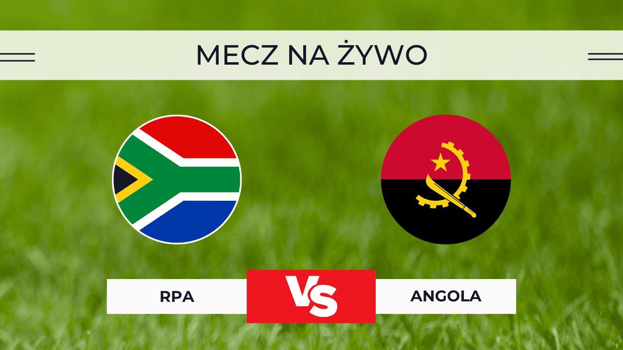 RPA – Angola NA ŻYWO. Relacja live. Gdzie oglądać za darmo? | 22.12.2025