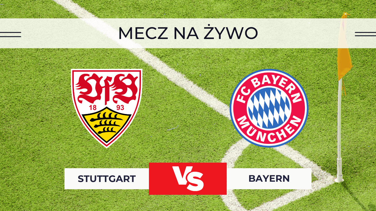 Stuttgart – Bayern za darmo: Gdzie oglądać? Transmisja na żywo 6.12.2025