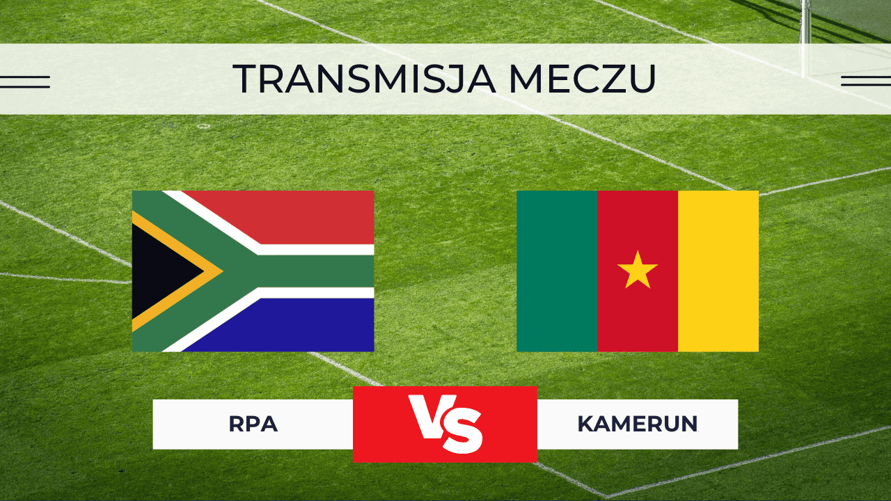 RPA – Kamerun za darmo: Gdzie oglądać? Transmisja na żywo 4.01.2026