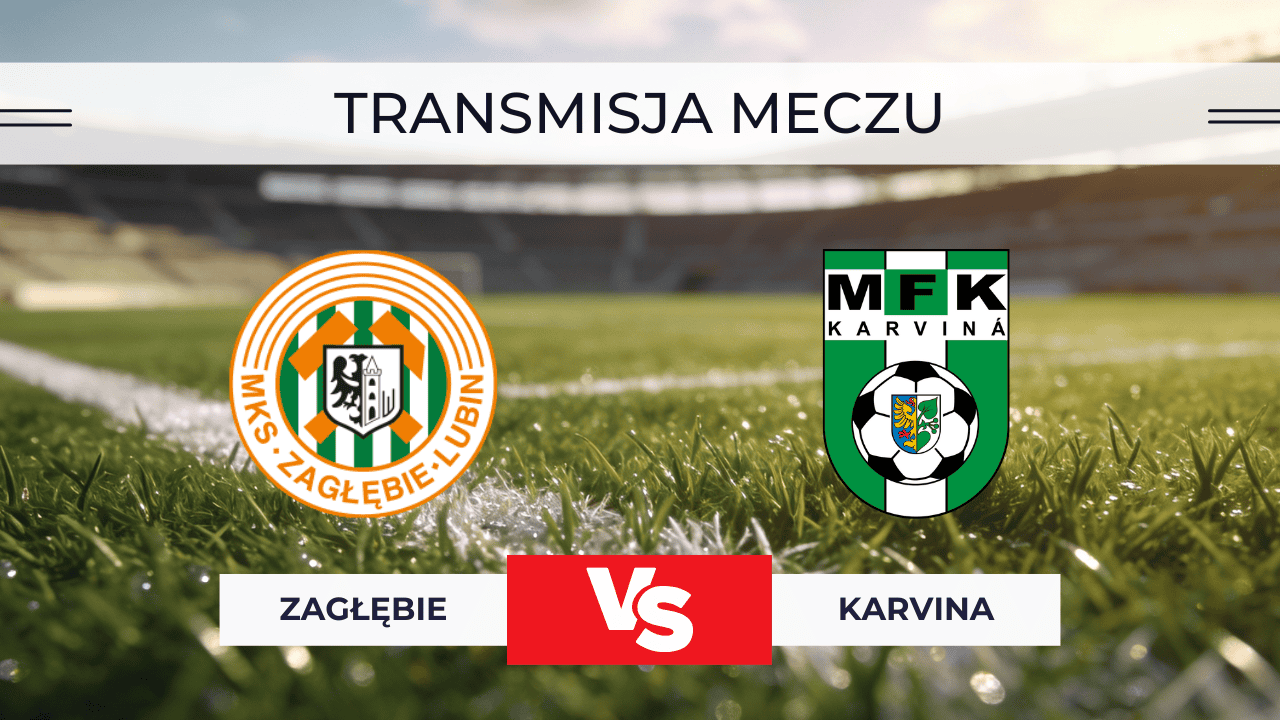 Zagłębie – Karvina za darmo: Gdzie oglądać sparing? Transmisja 13.01.2026