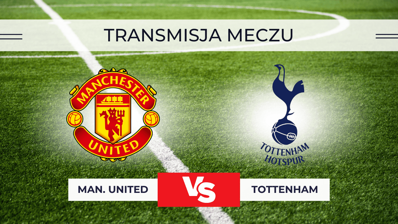 Manchester United – Tottenham Hotspur NA ŻYWO. Relacja live, transmisja, statystyki (7.02.2026)